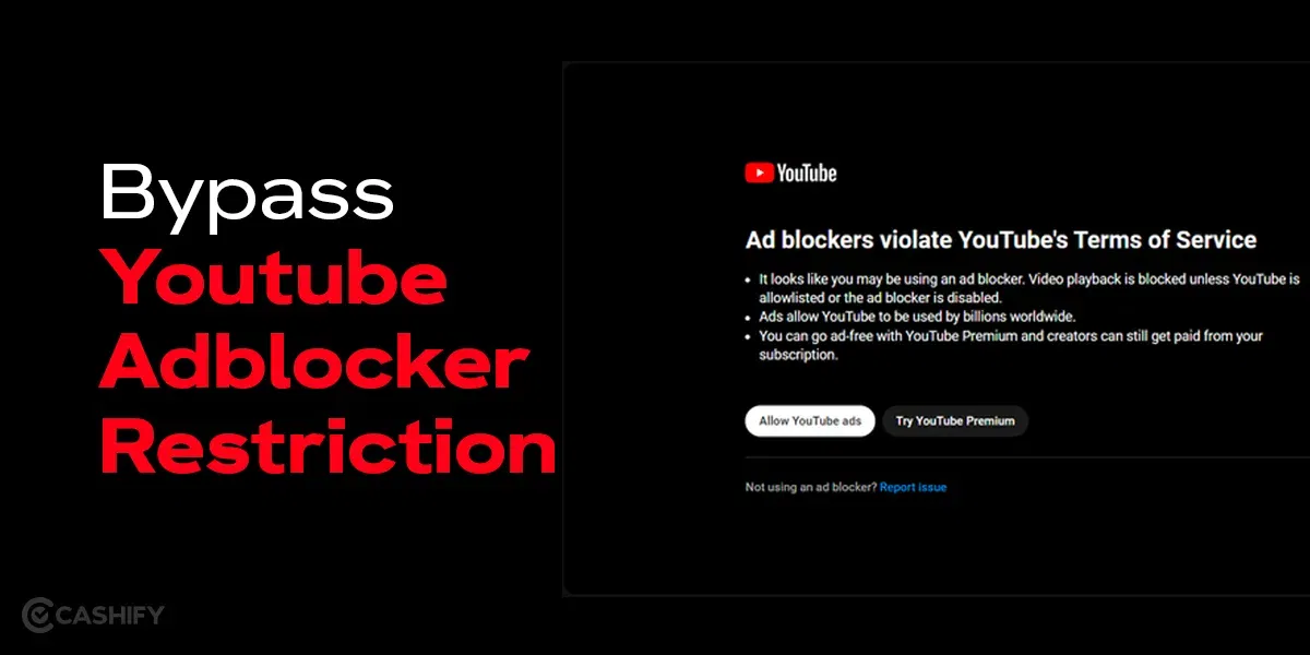Bypass Youtube Adblocker Restriction: What You Need To Know