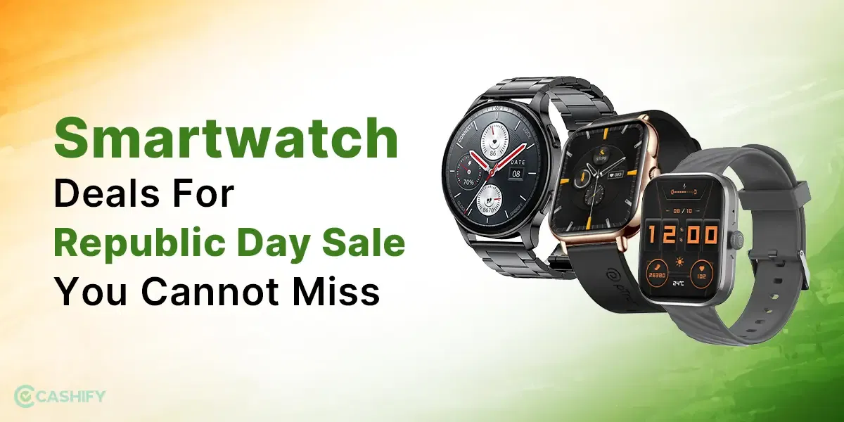 Smartwatch Deals For Republic Day Sale 2025 You Cannot Miss!