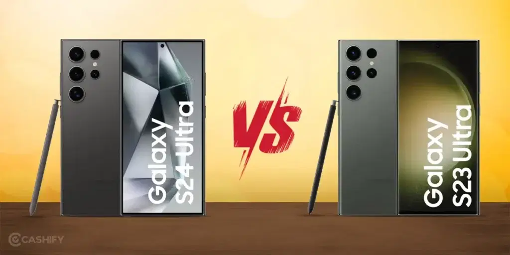 Samsung Galaxy S23 Ultra vs S24 Ultra