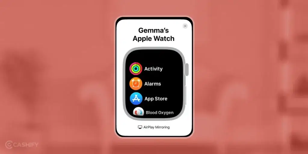 Mirror the Apple Watch Screen on your iPhone