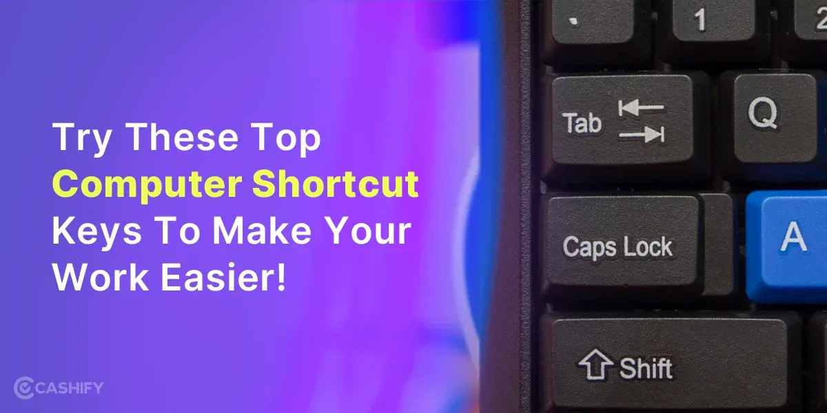 Try These Top Computer Shortcut Keys To Make Your Work Easier!