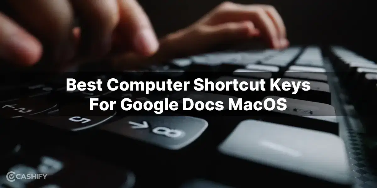 Best Computer Shortcut Keys For Google Docs MacOS