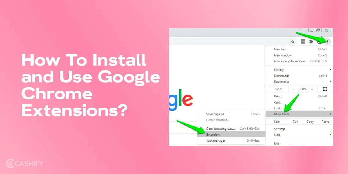 How To Install And Use Google Chrome Extensions?