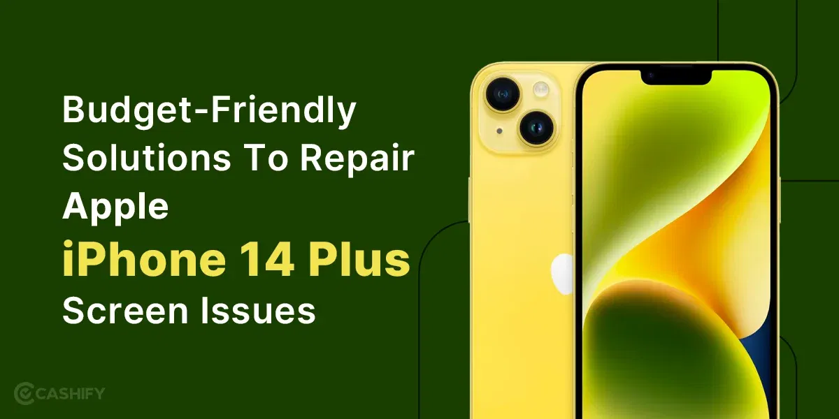Budget-Friendly Solutions to Repair Apple iPhone 14 Plus Screen Issues