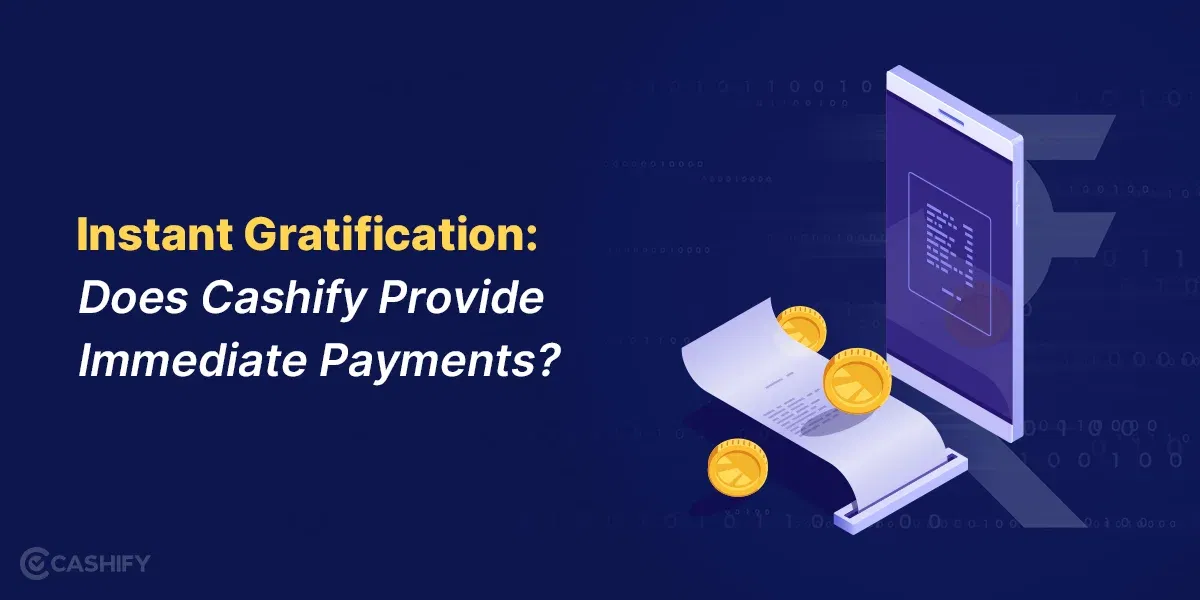 Instant Gratification: Does Cashify Provide Immediate Payments?