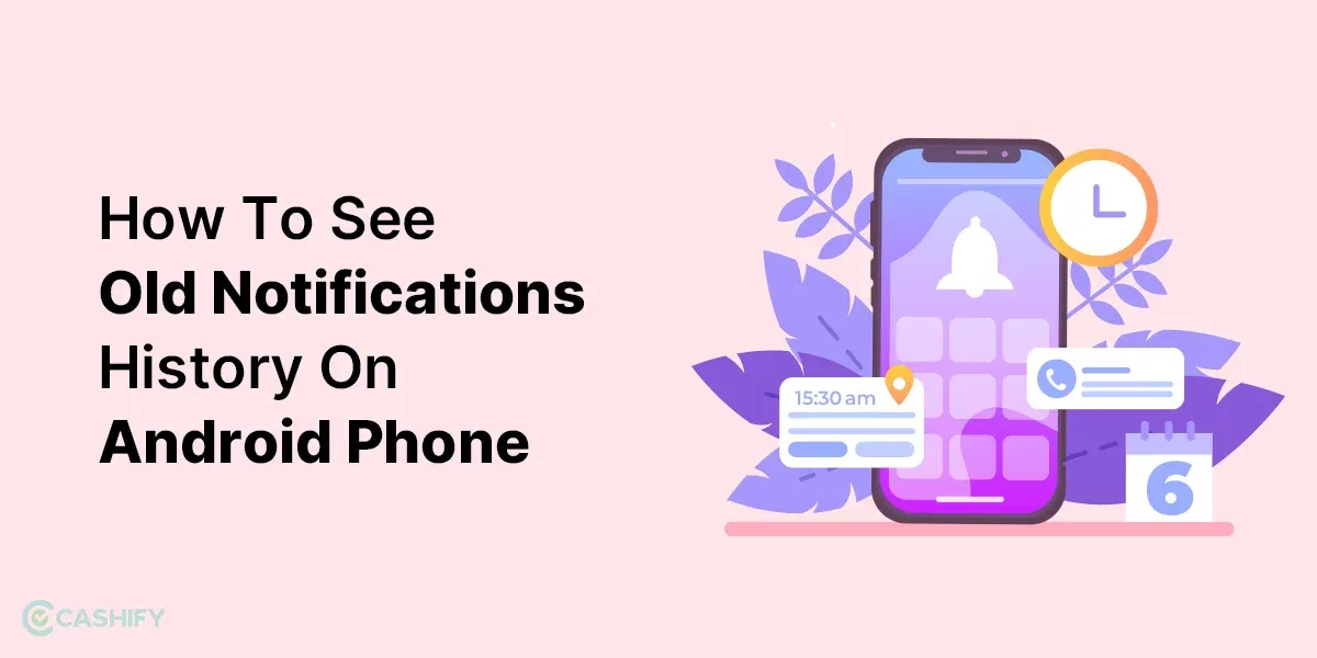 Activate Notification History: How To See Old Notifications On Android Phone