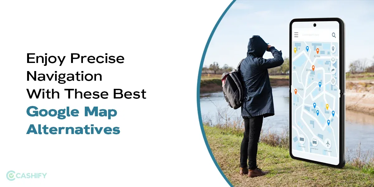 Enjoy Precise Navigation With These Best Google Maps Alternatives