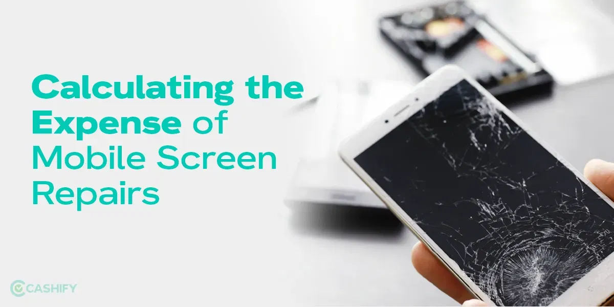 Calculating the Expense of Mobile Screen Repairs