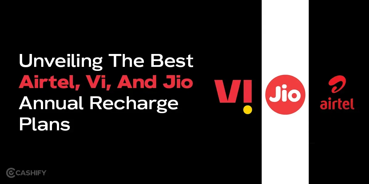 Jio, Airtel, Vi Annual Recharge Plans October 2025