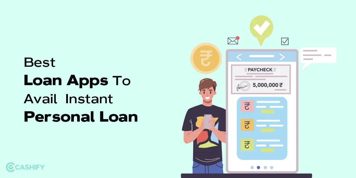 Best Loan Apps To Avail Instant Personal Loan