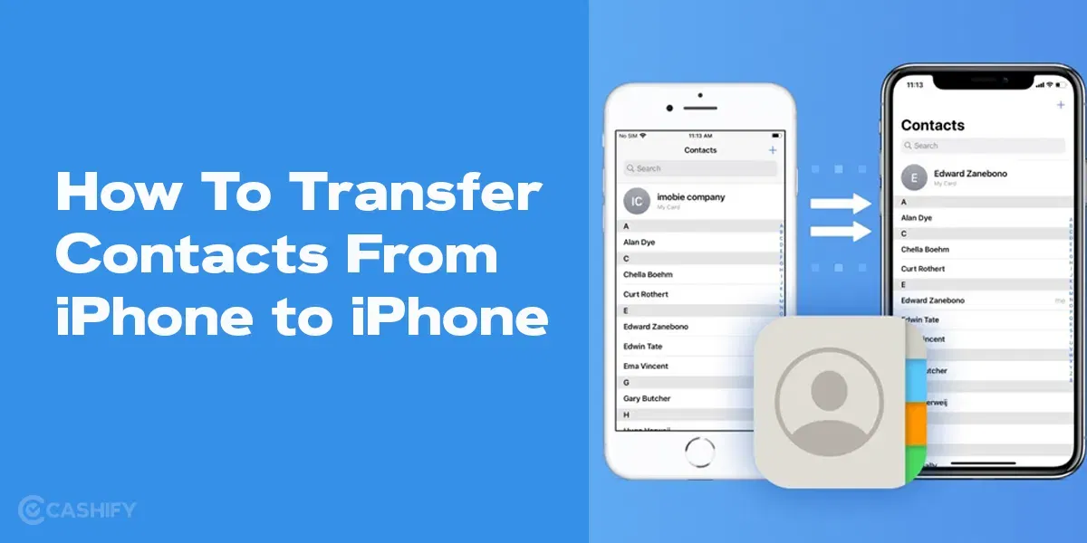 How To Transfer Contacts From iPhone To iPhone