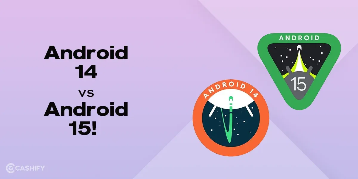 Android 14 vs Android 15: All The Changes And New Features!