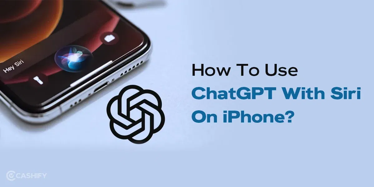 How To Use ChatGPT With Siri On iPhone?: Ultimate Guide!