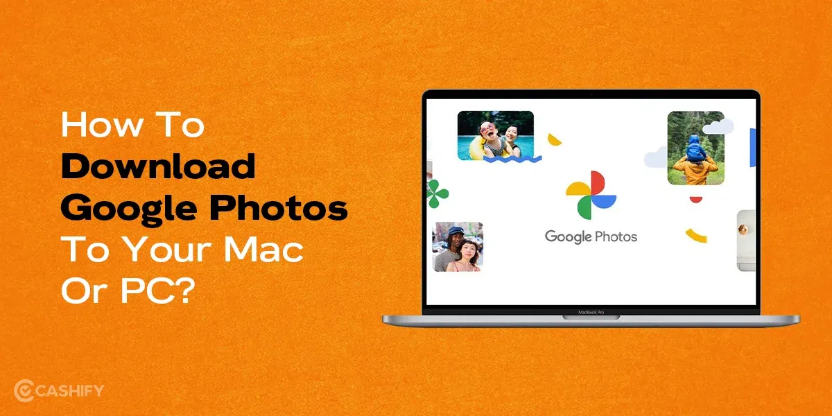 How To Download Google Photos To Your Mac Or PC? Simple Guide!