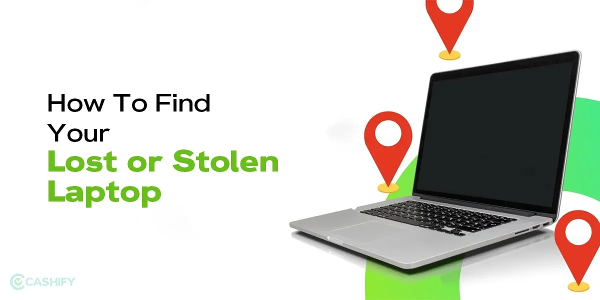 How To Find My Lost Laptop: Steps To Track