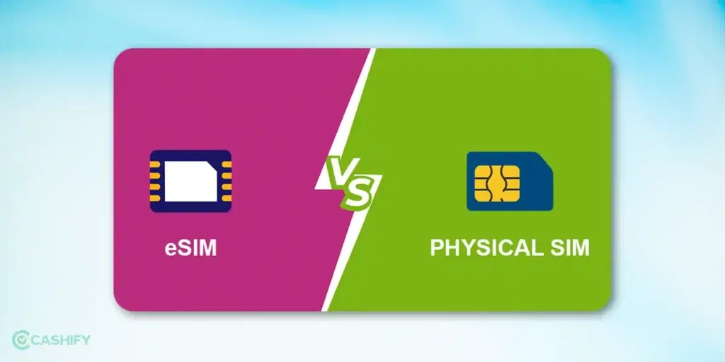 eSIM Vs. Physical SIM?