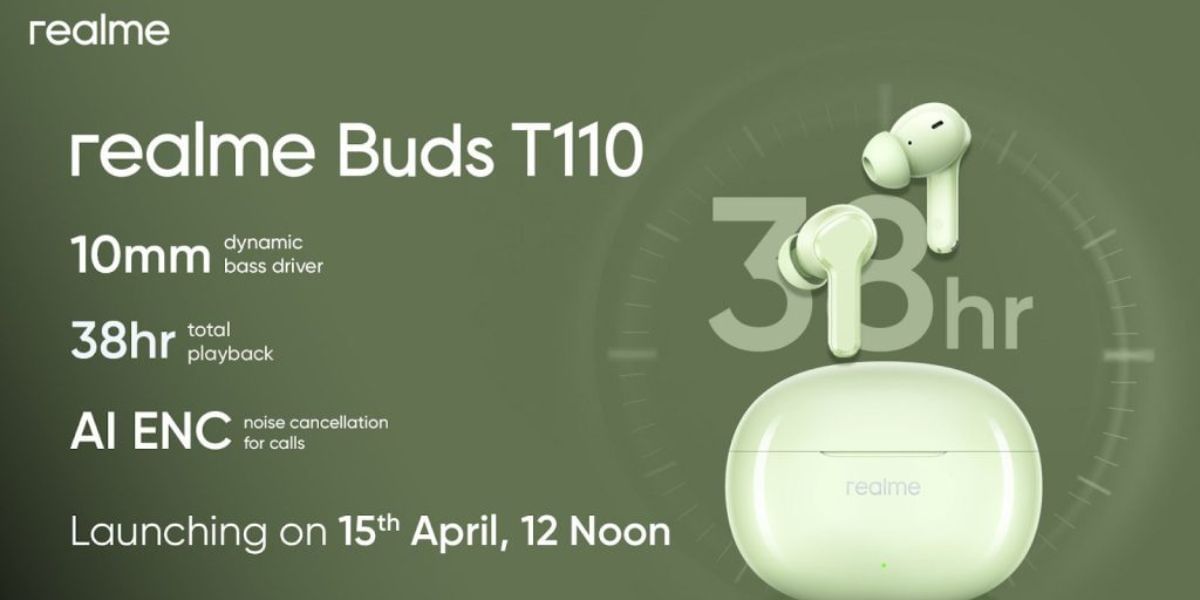 Realme Buds T110 Set To Launch In India On April 15th