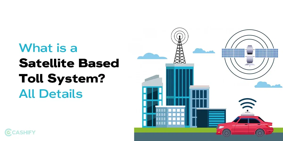 What is a Satellite-Based Toll System? All Details