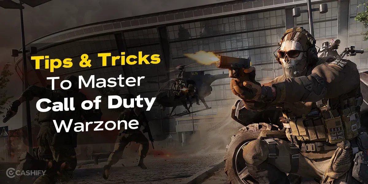 Call Of Duty Warzone Mobile Tips & Tricks To Get More Kills