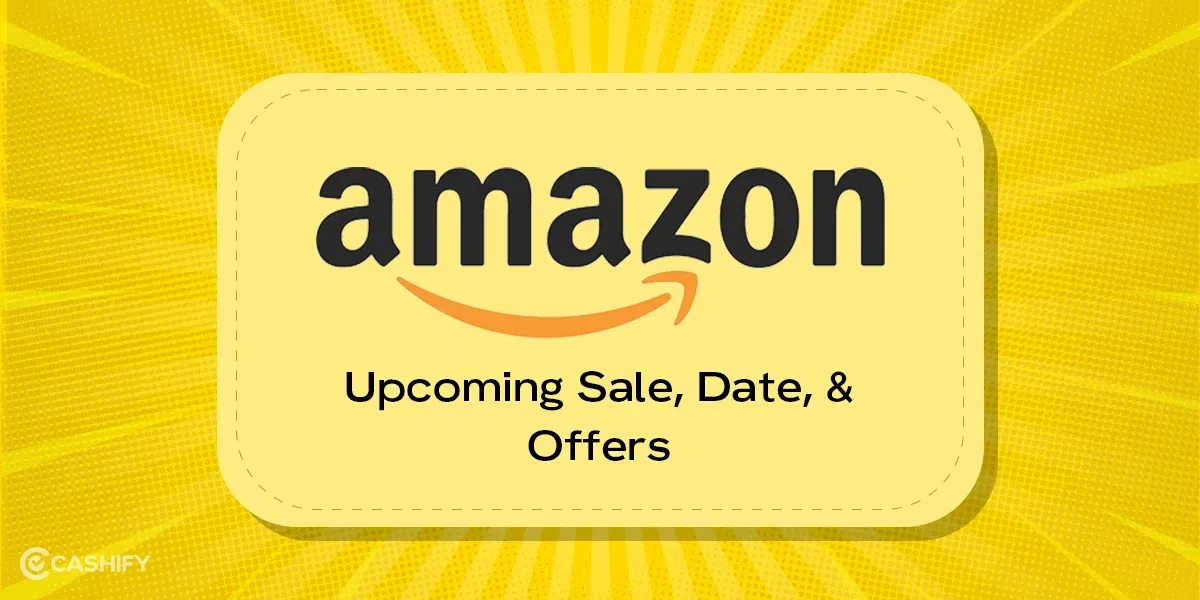 Amazon Upcoming Sale October 2025: Sale Dates, Offers, All Details!