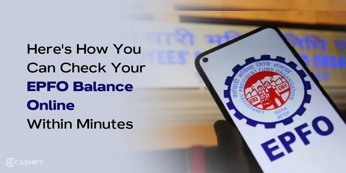 Here&#8217;s How You Can Check Your EPFO Balance Online Within Minutes