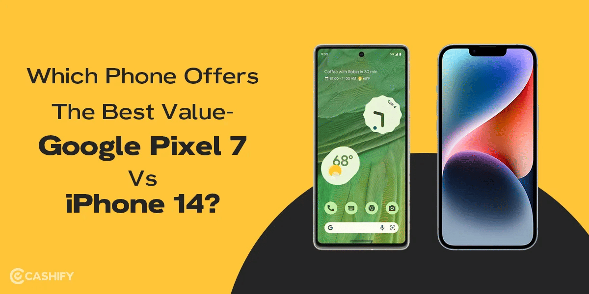 Which Phone Offers The Best Value- Google Pixel 7 Vs iPhone 14?