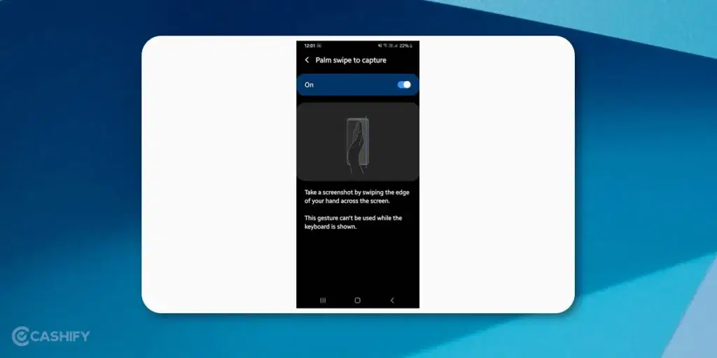 Using Palm Swipe Capture to take a Screenshot in Samsung Tablets and Mobile Phones
