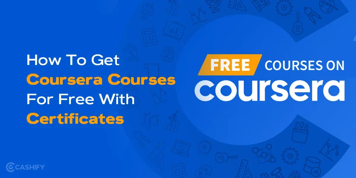 How to Get Coursera Courses for Free with Certificates