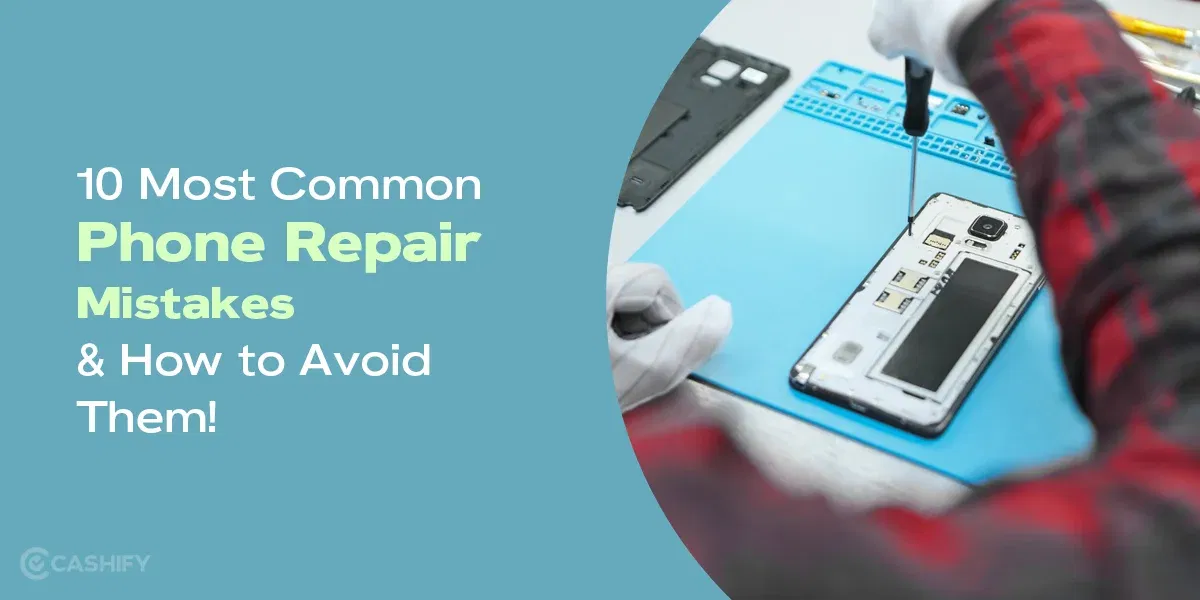 10 Most Common Phone Repair Mistakes and How To Avoid Them!