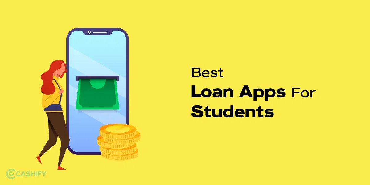 Here Are Top 5 Loan Apps For Students In 2024