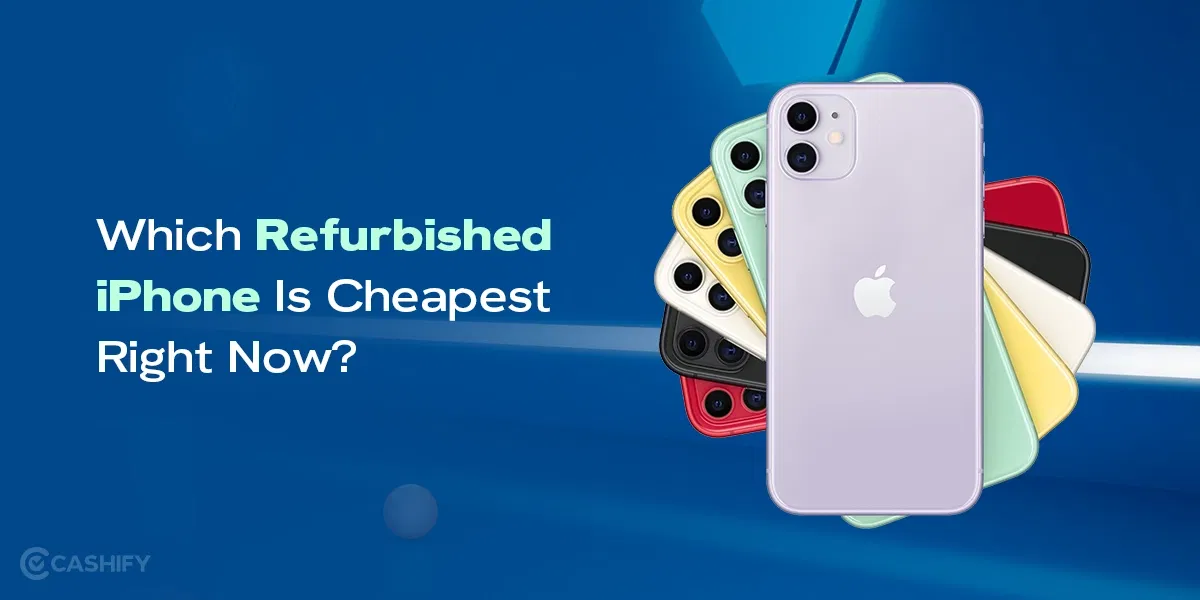 Which Refurbished iPhone Is Cheapest Right Now?