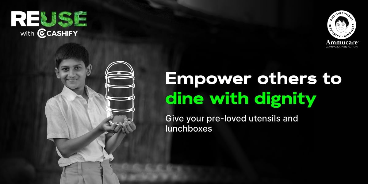 ReUse With Cashify: Donate Utensils &#038; Help Others Dine With Dignity