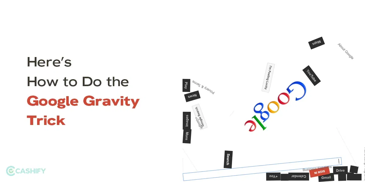 Here’s How to Do the Google Gravity Trick