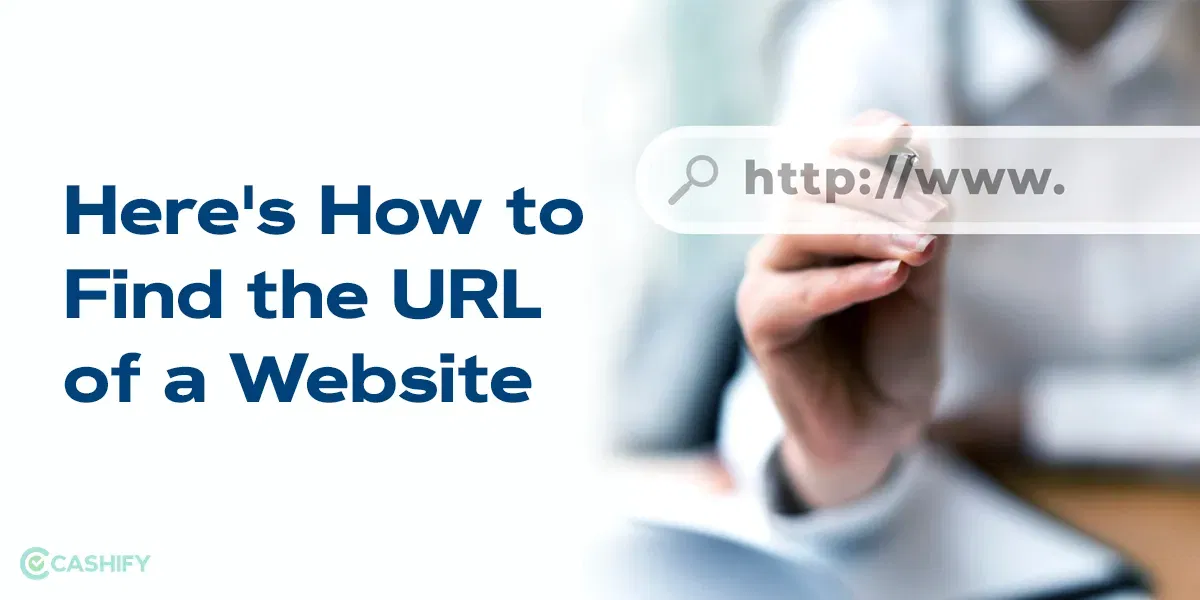 Here’s How to Find the URL of a Website