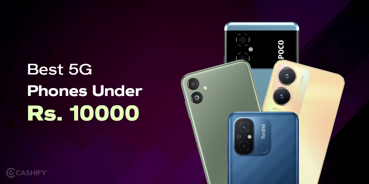 5 Best 5G Mobile Phones Under 10000 In India October 2025