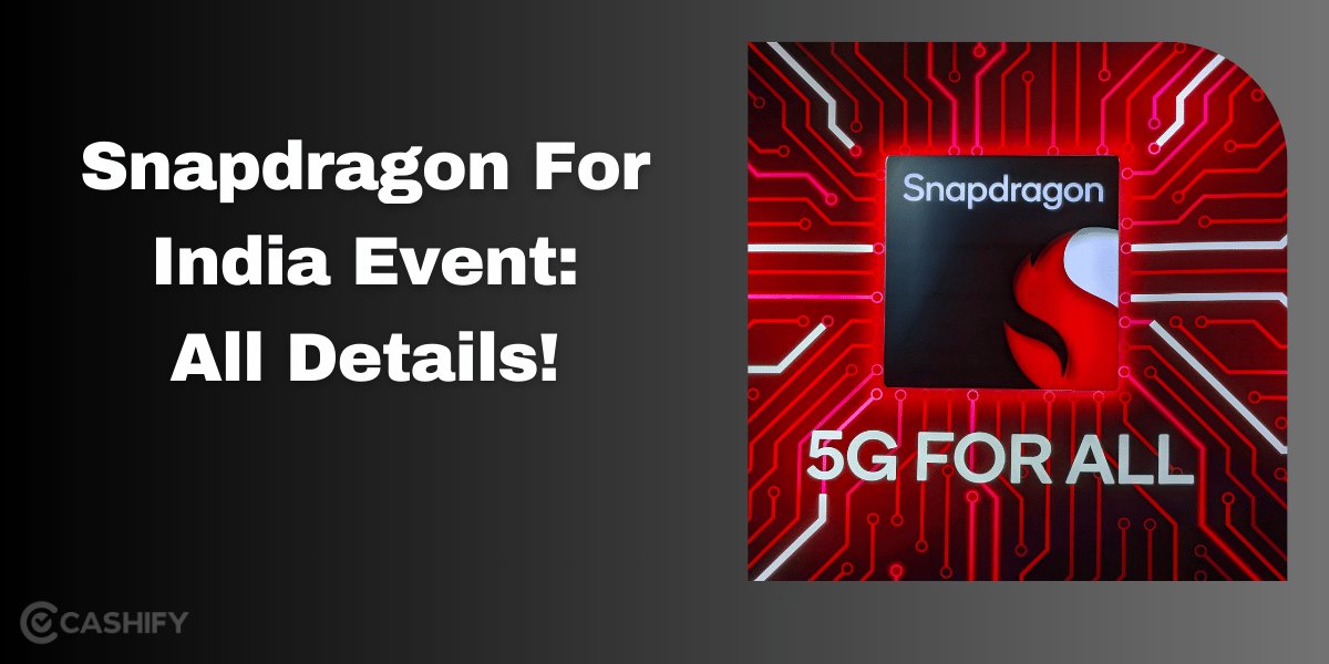 Snapdragon For India: Snapdragon 4s Gen 2, X Elite, Copilot+, All Details!