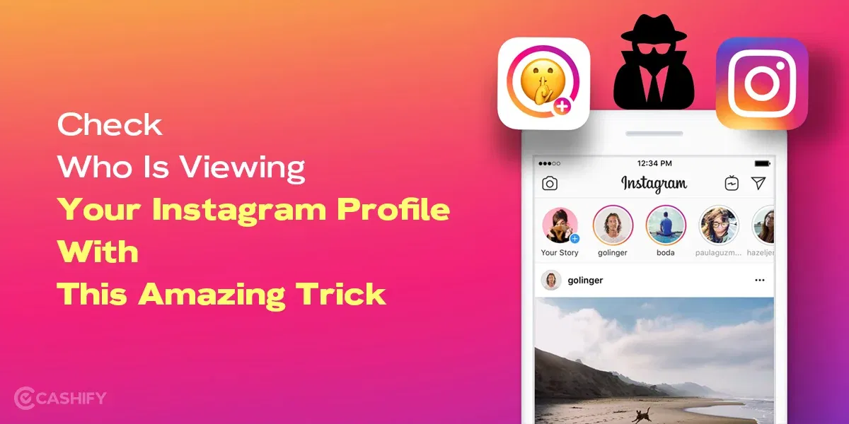 Check Who Is Viewing Your Instagram Profile With This Amazing Trick
