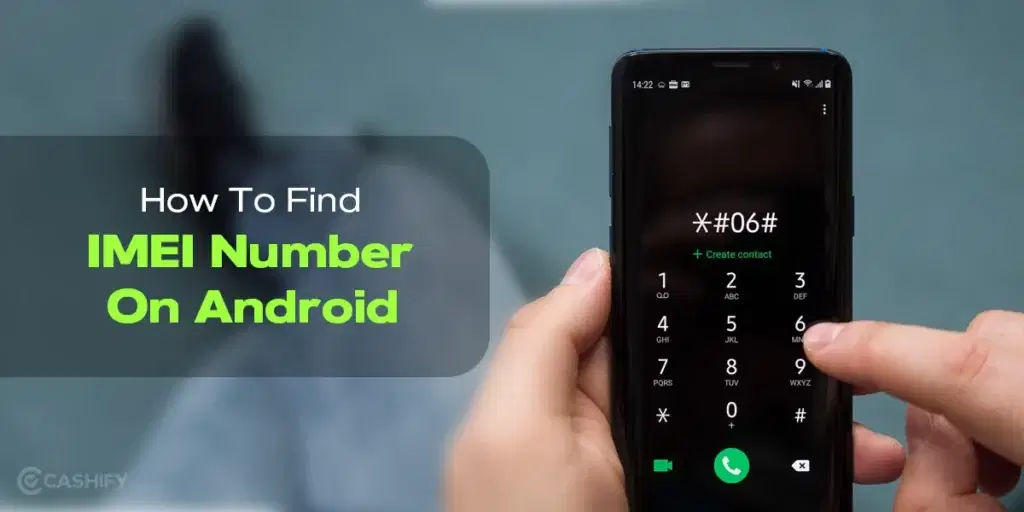 How To Find IMEI Number On Android, imei tracker, imei number tracker, find my device with imei, track imei number, how to track phone with imei number, imei number tracking