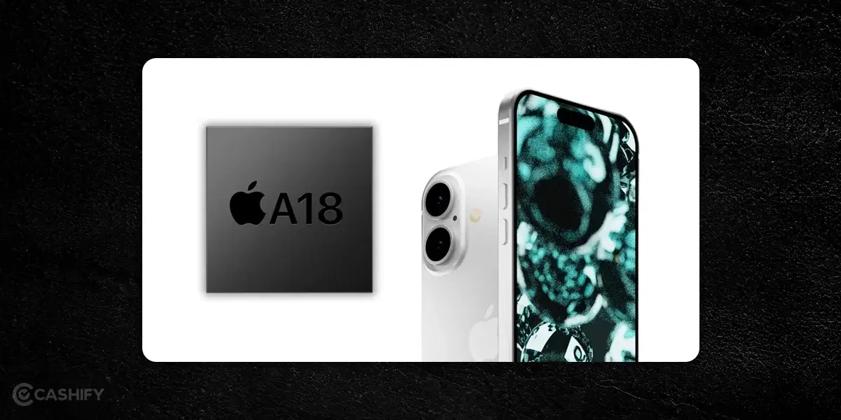 Apple iPhone 16 Features- Apple A18 chipset