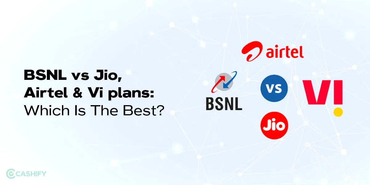 BSNL Vs Jio Vs Airtel Vs Vi Plans: Which Is The Best?