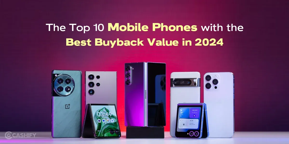 Top 10 Mobile Phones with the Best Buyback Value in 2025