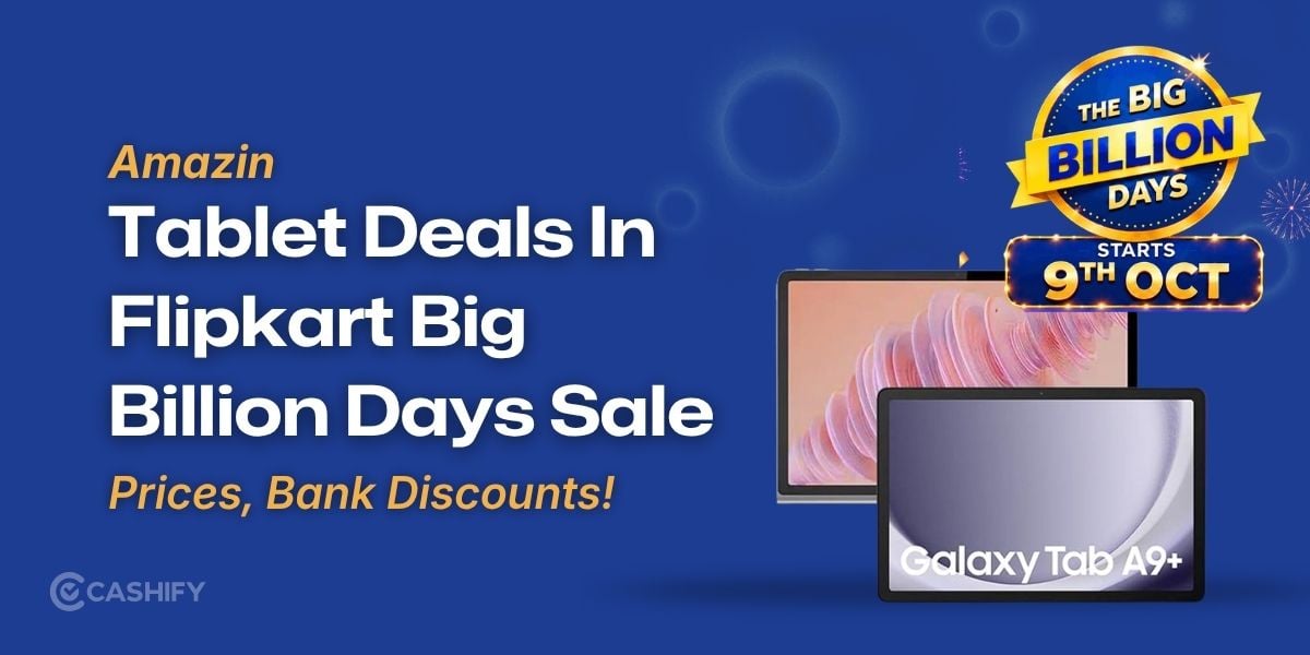 7 Amazing Tablet Deals To Watch Out For In Flipkart Big Billion Days Sale