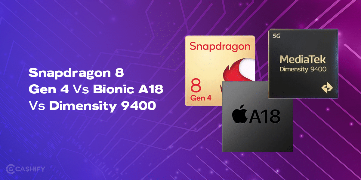 Snapdragon 8 Gen 4 Vs Bionic A18 Vs Dimensity 9400