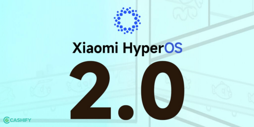 hyperos 2.0 release date in india, hyperOS 2.0 eligible devices, hyperOS 2.0 india, xiaomi hyperOS 2.0,