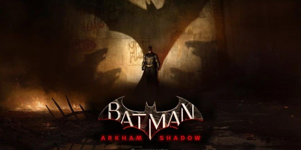 Batman Arkham Shadow VR