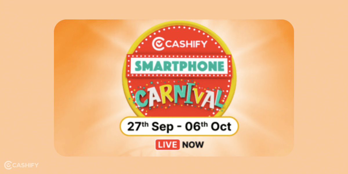 cashify smartphone carnival sale