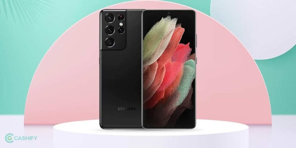 Galaxy S21 Ultra Vs S21 Resale Value: Why Ultra Resells Better