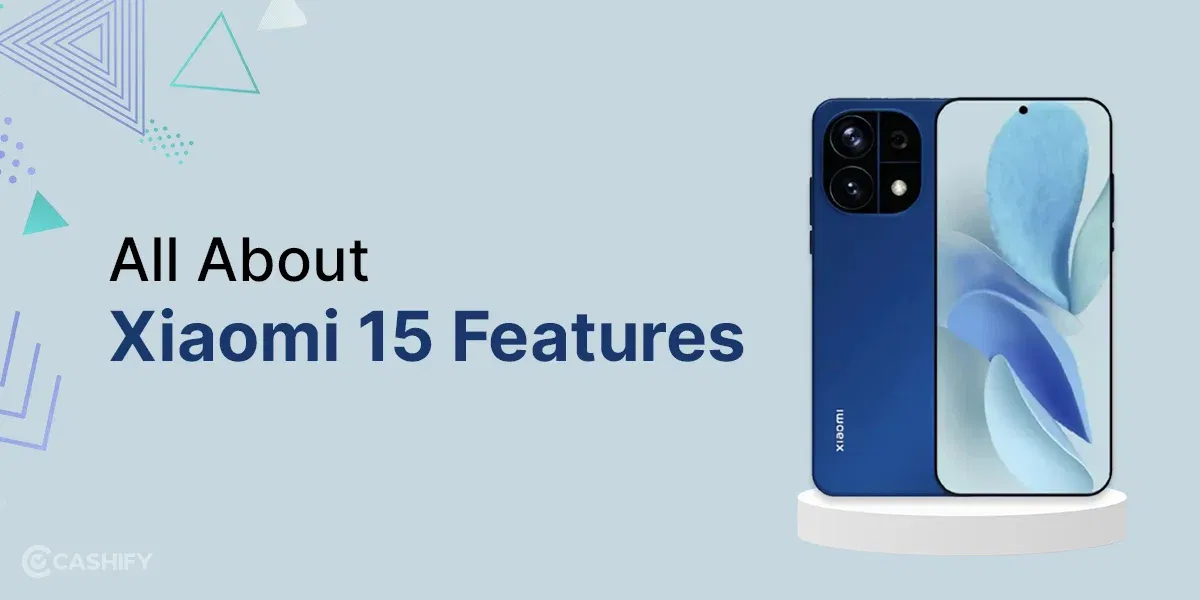 Xiaomi 15 Features: Launch Date, Price, Everything We Know So Far