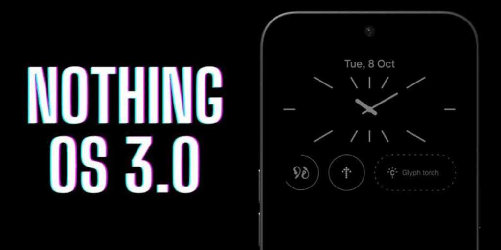 Nothing OS 3.0 Beta update rolled out with new features