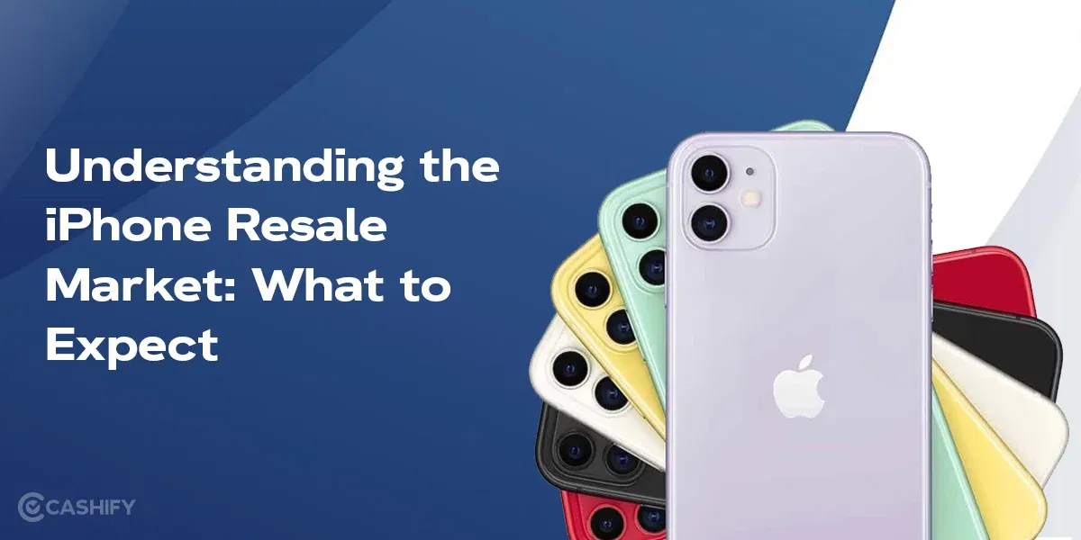 Understanding the iPhone Resale Market: What to Expect
